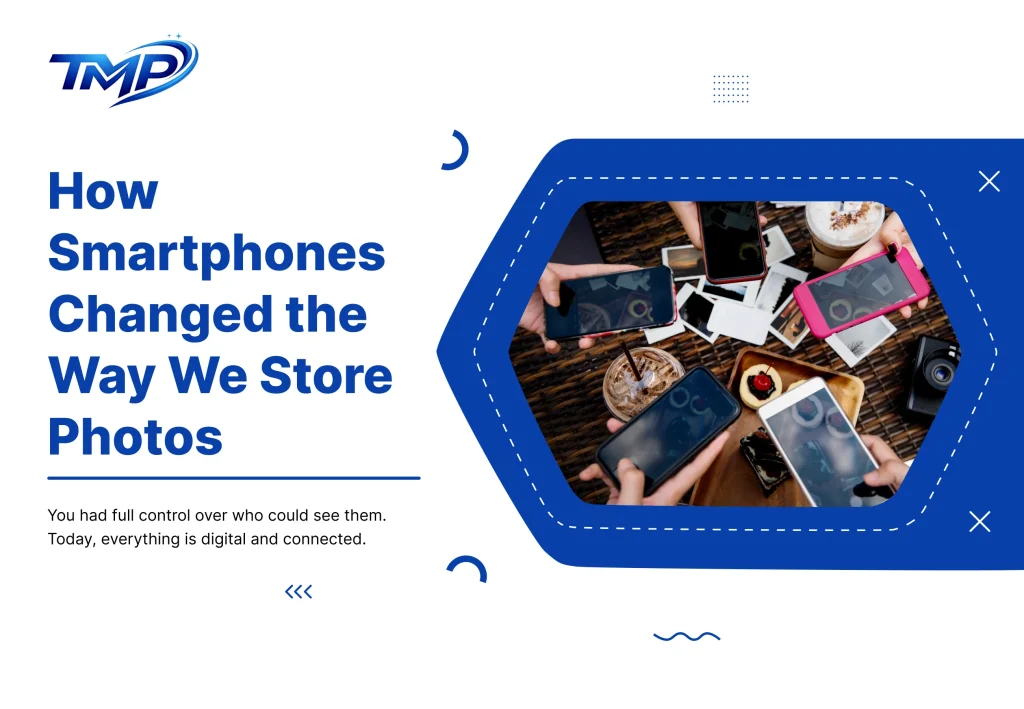 How Smartphones Changed the Way We Store Photos