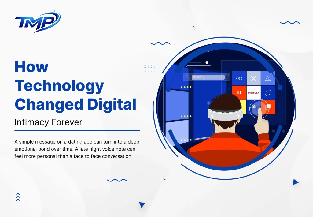 How Technology Changed Digital Intimacy Forever